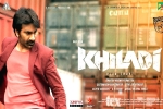 Khiladi pre release business, Khiladi latest, ravi teja s khiladi shoot kept on hold, Ramesh varma