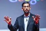 Sundar Pichai latest statement, Sundar Pichai, sundar pichai on why google spends big on free meals for employees, Sundar pichai