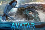 Avatar: The Way of Water advance sales, Avatar: The Way of Water in Telugu states, terrific openings for avatar the way of water, North india