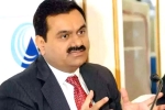 Gautam Adani, Gautam Adani companies, gautam adani becomes the world s third richest person, Adani group