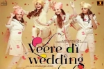 release date, Veere Di Wedding Hindi, veere di wedding hindi movie, Balaji motion pictur