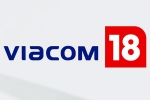 Viacom 18, Viacom 18 and Paramount Global new business, viacom 18 buys paramount global stakes, Sony