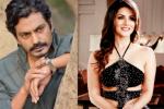 Nawazuddin Siddhiqui, Sunny Leone next movie, nawazuddin siddiqui with sunny leone, Badlapur